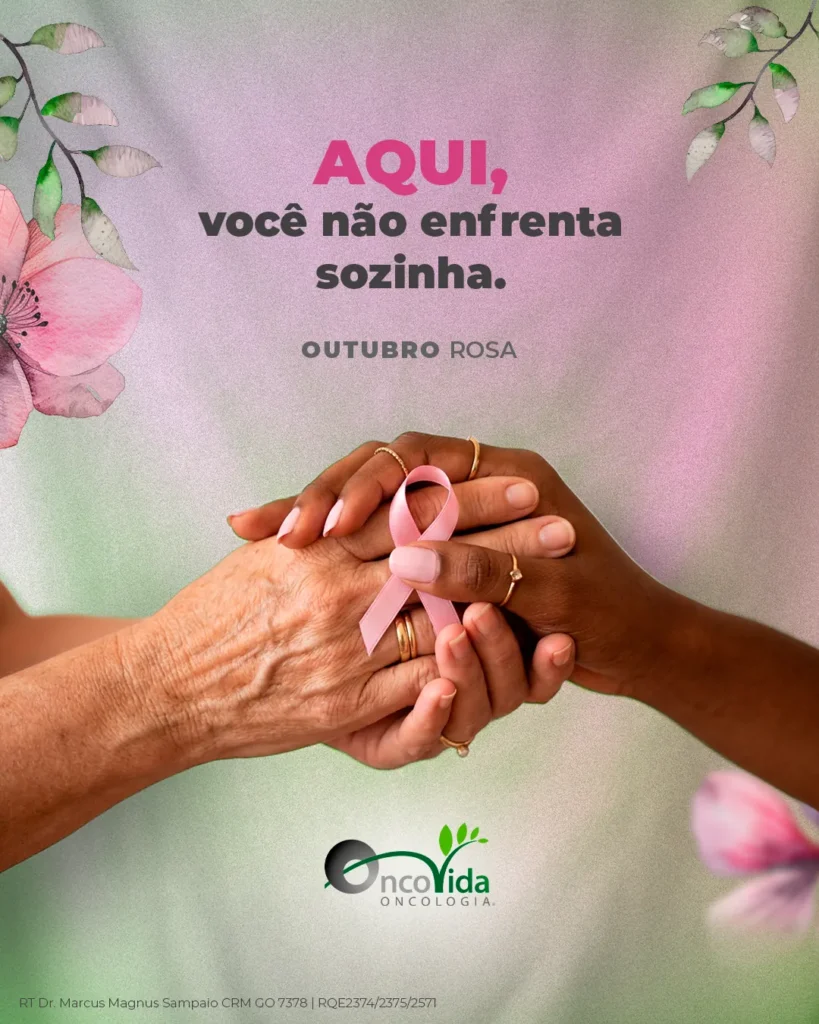 Outubro Rosa na Oncovida: duas mãos entrelaçadas com um laço rosa e a frase "Aqui, você não enfrenta sozinha."